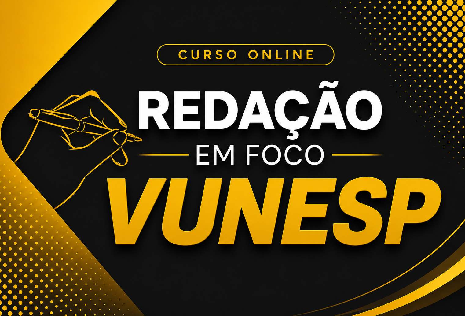 REDA��O EM FOCO BANCA VUNESP