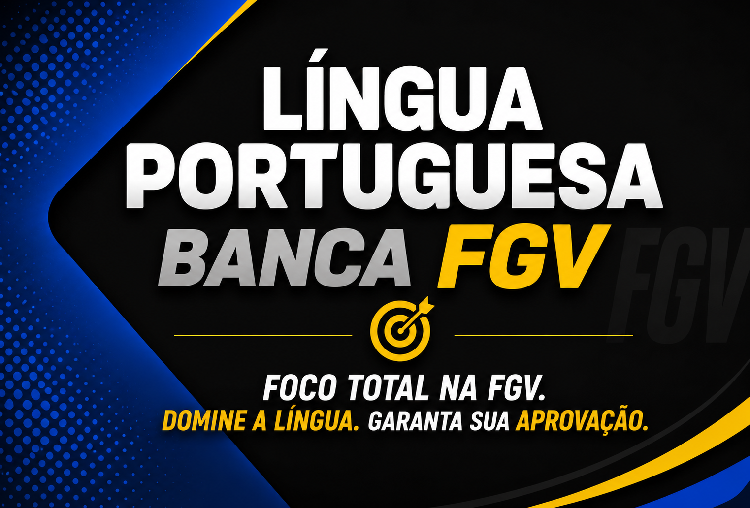 LÍNGUA PORTUGUESA BANCA FGV LÍNGUA PORTUGUESA BANCA FGV