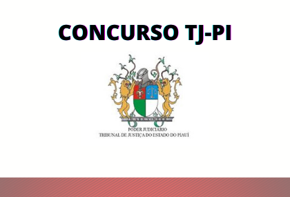 Concurso TJ PI: rgo aguarda finalizao da escolha da banca